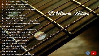 Los 20 mejores covers acústicos de baladas en español [upl. by Acila449]