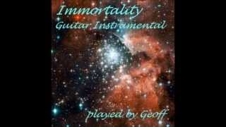 Immortality Guitar instrumental [upl. by Ellehc]