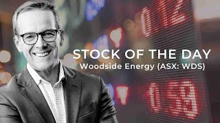 The Stock of the Day is Woodside Energy ASX WDS [upl. by Radnaskela]