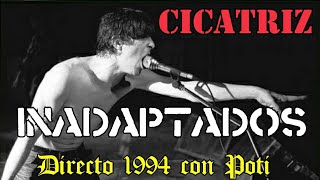 CICATRIZ –Inadaptados– Concierto contra el SIDA30994 Con Poti quotCicatriz en la matrizquot [upl. by Folsom]