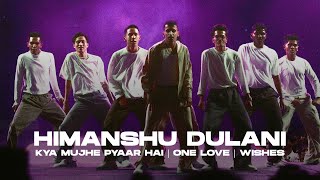 Kya mujhe pyar hai  One love  Wishes  Himanshu Dulani Dance Performance [upl. by Eimrots]