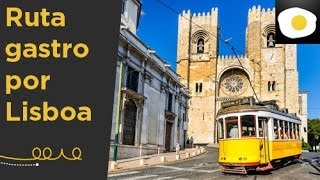 Ruta gastronómica por Lisboa Reportaje  Nuestras sugerencias [upl. by Horn179]