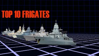 Top 10 frigates in the World [upl. by Naig973]