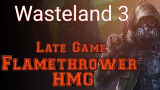 wasteland 3 flamethrower advanced build guide [upl. by Dee]