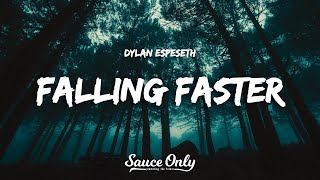 Dylan Espeseth  Falling Faster Lyrics [upl. by Darya]