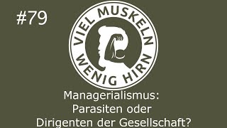 Managerialismus Parasiten oder Dirigenten der Gesellschaft [upl. by Atinahs]