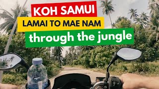 🇹🇭 Koh Samui Thailand from Lamai to Mae Nam through the jungle in 3 minutes [upl. by Couhp850]