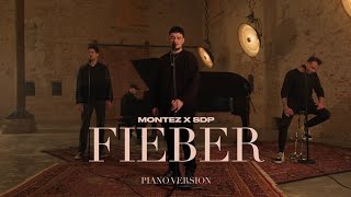 Montez x SDP  Fieber – Piano Version prod by Aside Official Video [upl. by Otrebmal819]