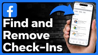 How To Find And Remove CheckIns On Facebook [upl. by Seda971]
