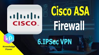 Cisco ASA Firewall  6IPSec VPN [upl. by Malachi]