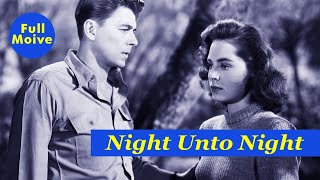 quotNight unto Nightquot  A 1949 American Drama Film starring Ronald Reagan Full Film [upl. by Eatnoed]