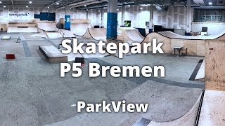 Skatehalle P5 Sportgarten Skatepark Bremen  Deutschland ParkView Tour 208 [upl. by Selim]