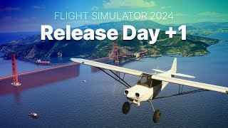 Release Day Plus 1  Part 1 of 2  Microsoft Flight Simulator 2024 [upl. by Lyrrehs577]