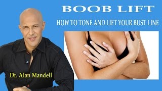 BOOB LIFT  How to Tone and Lift Your Bust Line  Dr Mandell [upl. by Einnhoj455]