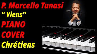 Viens pasteur marcello Tunasi Piano worship instrumental Piano Covers ChrétiensPCC [upl. by Gladstone]