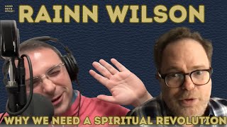 Rainn Wilson Why We Need a Spiritual Revolution  Good Faith Effort Ep 101 [upl. by Ydarb]