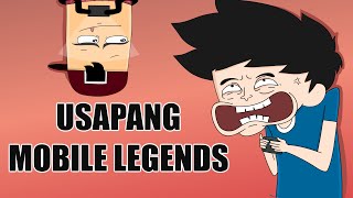 USAPANG MOBILE LEGENDS  Ft Raronesc  PINOY ANIMATION [upl. by Harley]