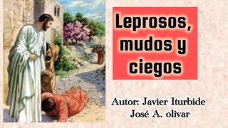 Leprosos mudos y ciegos para el XXX Domingo ordinario con letra y acordes [upl. by Adrienne]