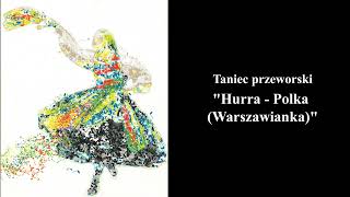 HurraPolka Warszawianka  Tańce Regionów Podkarpacia Taniec przeworski [upl. by Crescint343]