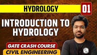 Hydrology 01 l Introduction to Hydrology l Civil Engineering  GATE Crash Course [upl. by Francois]