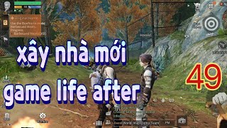 EP49  life after xây nhà mới ở đảo  LHPVN lifeafter [upl. by Dunston]