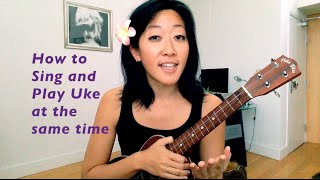 How to Sing and Play Uke at the same time  Ukulele Tutorial [upl. by Cousins]