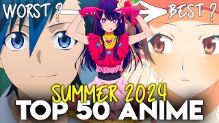 Top 50 Anime of Summer 2024 [upl. by Hedvah]