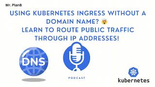 Using Kubernetes Ingress without a domain name 🤯 [upl. by Hniv]