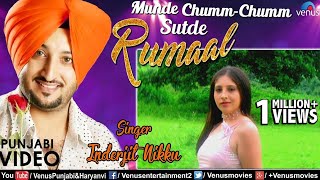 Inderjit Nikku  Munde Chumm Chumm Sutde Rumaal  Best Punjabi Romantic Songs 2017 [upl. by Renee976]