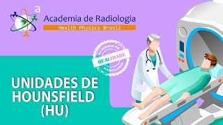 UNIDADES DE HOUNSFIELD HU POR ACADEMIA DE RADIOLOGIA [upl. by Otxis]