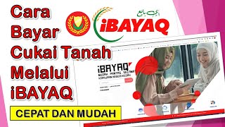 Cara Bayar Bil Cukai Tanah Melalui iBAYAQ I Cepat dan Mudah [upl. by Hajidahk482]