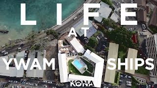 Life at YWAM Ships Kona [upl. by Eninnej]