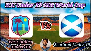 West Indies Under19s v Scotland Under19s  13th Match Group B  ICC Under 19 World Cup [upl. by Attenej569]