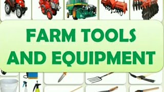 LESSON1 FARM TOOLS AND EQUIPMENT AND PERFORM PREVENTIVE AND CORRECTIVE MAINTENANCE [upl. by Debbi]