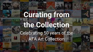 Curating the Collection  Celebrating 50 years of the AFA Art Collection [upl. by Fara38]