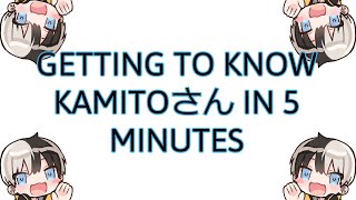 Getting to know Kamitoさん in 5 minutes  Bonus clips [upl. by Eiger]