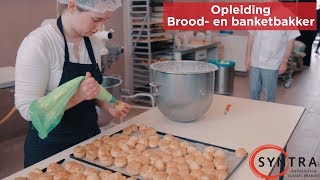 Opleiding Brood en Banketbakker  Syntra AB [upl. by Alasteir520]