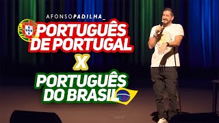 AFONSO PADILHA  PORTUGUÊS DE PORTUGAL vs PORTUGUÊS BRASIL [upl. by Sesilu]