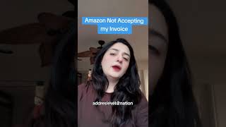 Amazon Not Accepting Invoice [upl. by Tsirhc]