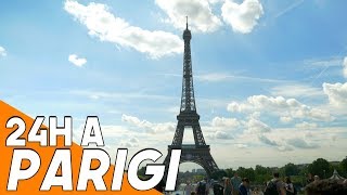 24h A PARIGI  Cosa vedere in una sola giornata TOUR [upl. by Emsoc150]