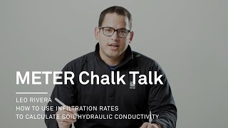 How to use infiltration rates to calculate soil hydraulic conductivity  METER Chalk Talk [upl. by Bounds]