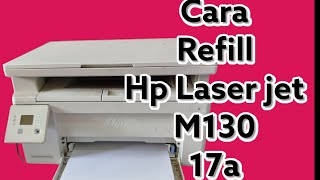 CARA REFILL HP LASERJET M130A 17a [upl. by Arracat]