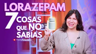 LORAZEPAM 7 COSAS QUE NO SABIAS [upl. by Akieluz328]