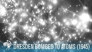 Dresden Bombed To Atoms World War II 1945  British Pathé [upl. by Alael423]