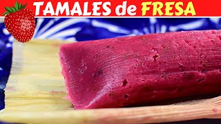 TAMALES DE FRESA🍓CON TIPS para que te queden ESPONJADITOS SUAVES Y CREMOSITOS Dulce Hogar Recetas [upl. by Llorre532]