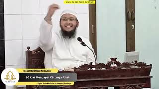 Ustadz Muhammad Ali Bazher  Kamis 21041446 H  10 Kiat Mendapat Cintanya Allah [upl. by Yentterb]