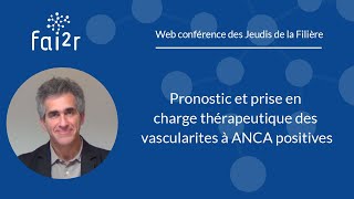 Pronostic et prise en charge thérapeutique des vascularites à ANCA positives [upl. by Nagud]