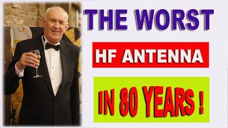 My Worst HF Antenna in Eighty Years [upl. by Sigismund989]