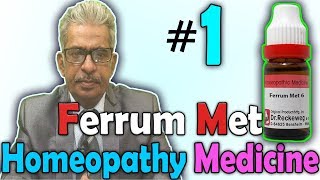 Homeopathy Medicine  Ferrum Metallicum Part 1  Dr PS Tiwari [upl. by Merrielle497]