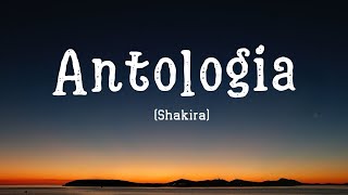 Shakira  Antologia LetraLyrics [upl. by Anera251]